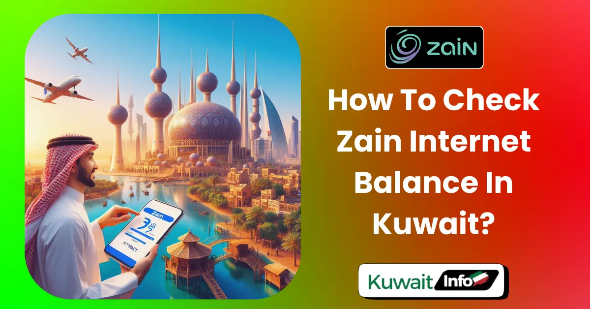How To Check Zain Internet Balance In Kuwait