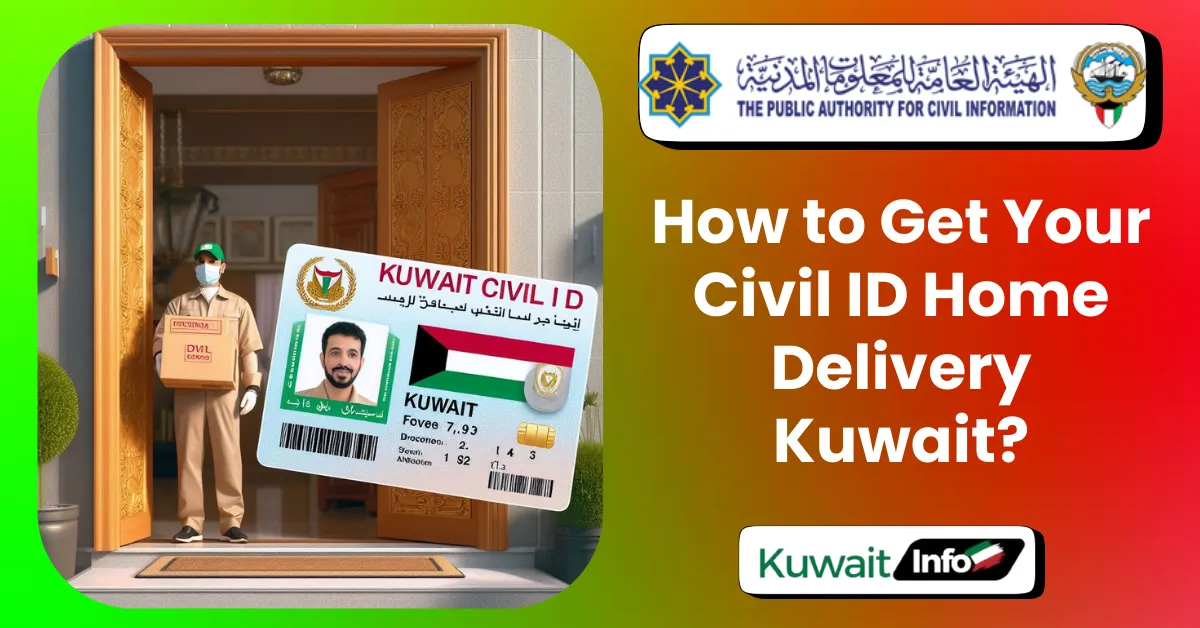 Civil ID Home Delivery Kuwait