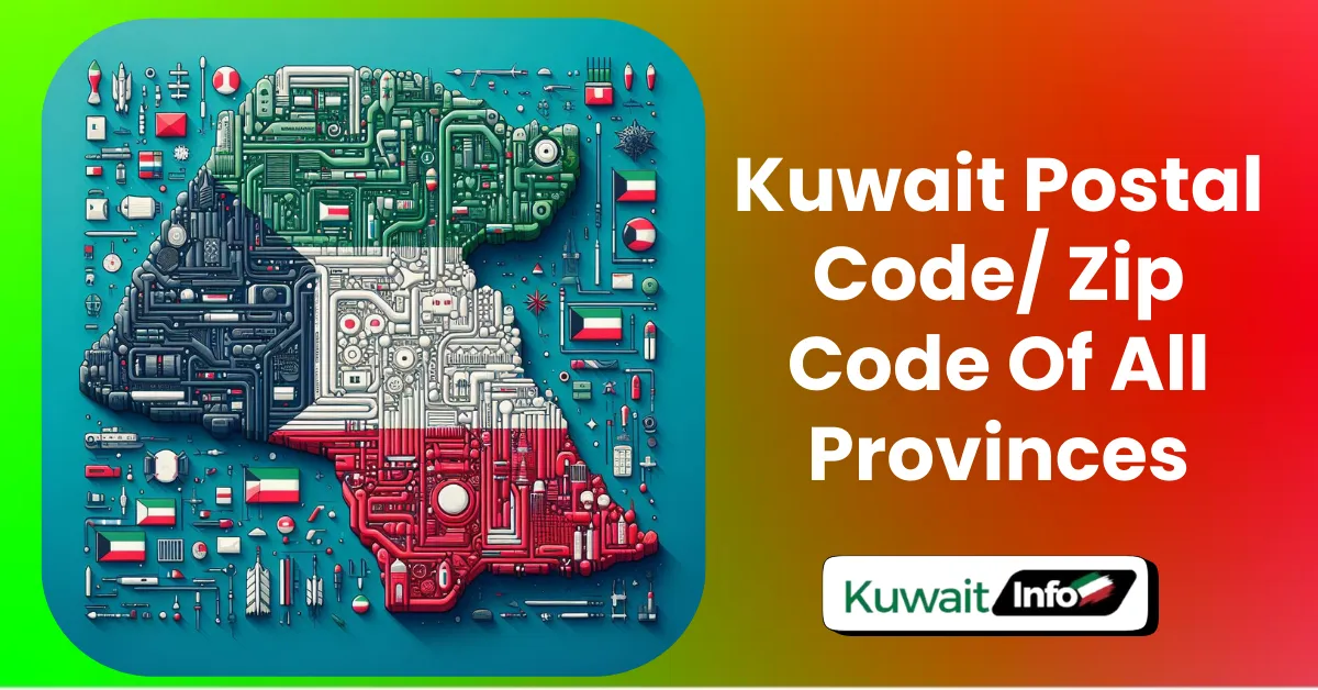 Kuwait Postal Code: Zip Code Of All Provinces